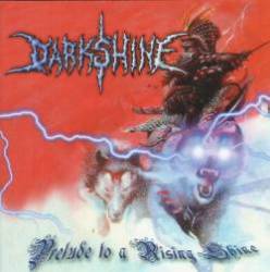 Darkshine (ITA) : Prelude to a Rising Shine